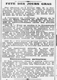 Fête des Jours Gras : le préfet autorise les débits de boissons à rester ouverts jusqu'à deux heures du matin, et le maire rappelle aux automobilistes et aux cavaliers, que les bas côtés et les contre-allées sont réservés aux piétons